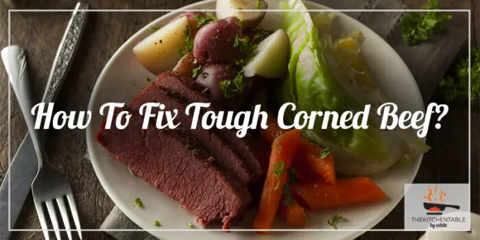 how-to-fix-tough-corned-beef