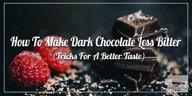 How-To-Make-Dark-Chocolate-Less-Bitter