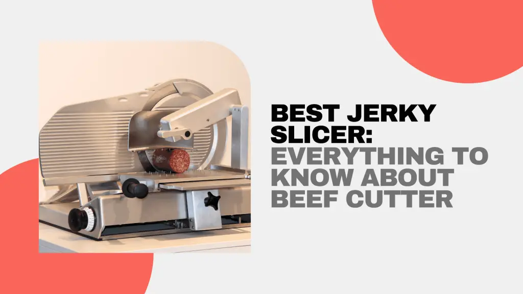 Best Jerky Slicer